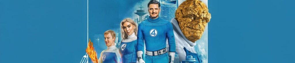Ranking de todas las películas Marvel - Los Cuatro Fantasticos Primeros Pasos
